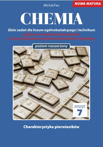 Chemia Nowa Matura zbiór zadań Tom 07